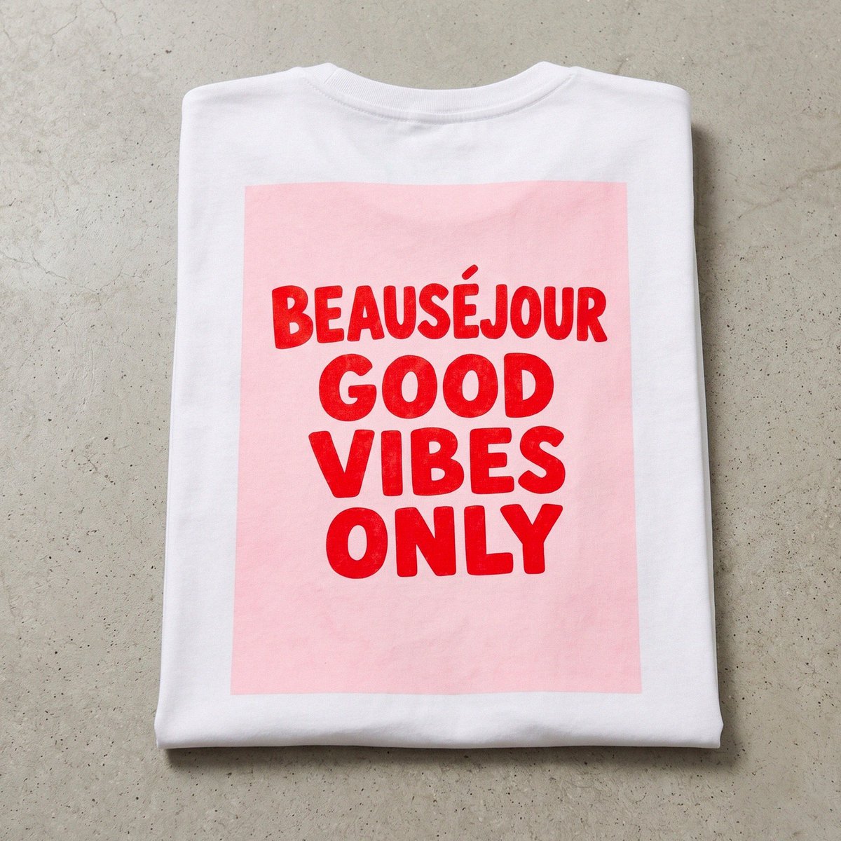 T-Shirt Beauséjour Good Vibes Only